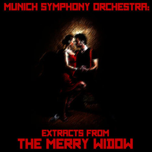 收聽Munich Symphony Orchestra的The Merry Widow: Ballet Music歌詞歌曲