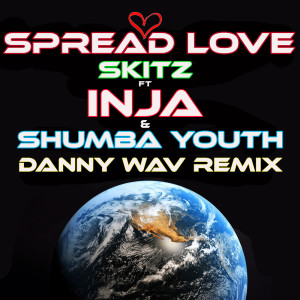 收聽Skitz的Spread Love (Danny Wav Remix)歌詞歌曲