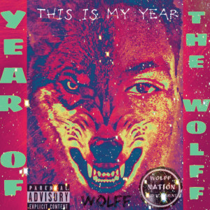 Year of the Wolff (This Is My Year)