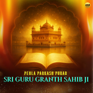 Album Pehla Parkash Purab Sri Guru Granth Sahib Ji from 
