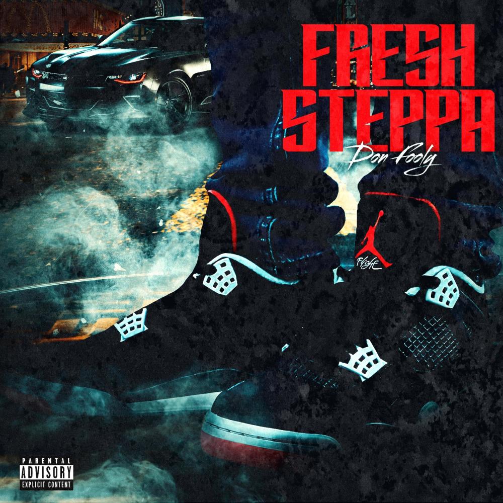 Fresh Steppa (Explicit)