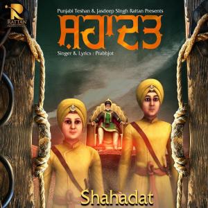Dengarkan Shahadat lagu dari Prabhjot  dengan lirik