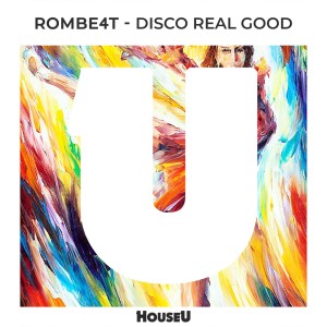 收聽ROMBE4T的Disco Real Good歌詞歌曲