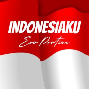 Eva Pratiwi的专辑Indonesiaku