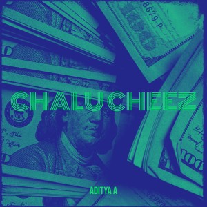 Listen to Chalu Cheez song with lyrics from Aditya A