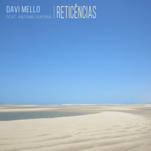 ดาวน์โหลดและฟังเพลง Reticências พร้อมเนื้อเพลงจาก Davi Mello