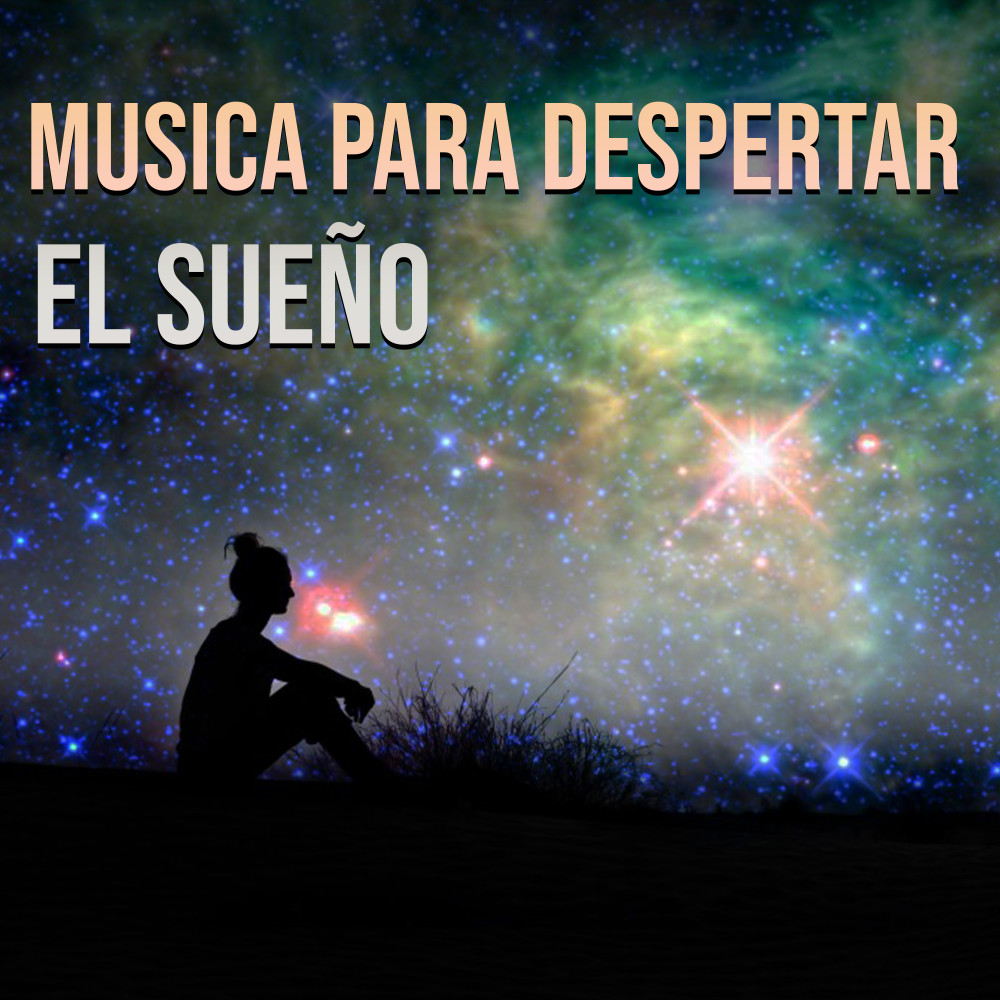 Musica para Despertar el Sueño