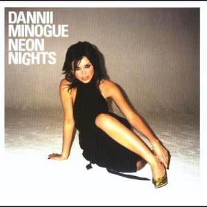 อัลบัม Neon Nights (International Version) ศิลปิน Dannii Minogue