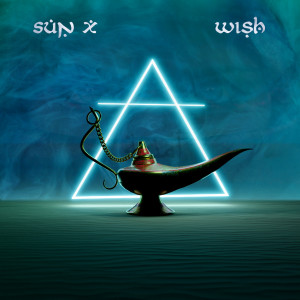 Dengarkan Wish lagu dari Sun X dengan lirik