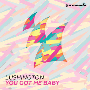 Lushington的專輯You Got Me Baby