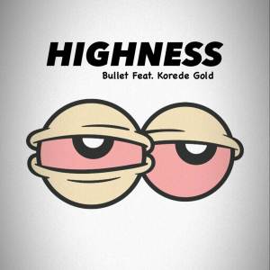 Album Highness oleh Bullet