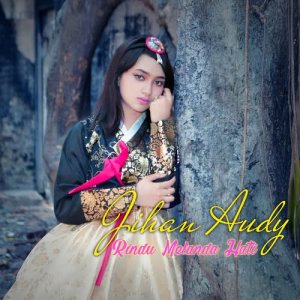 收聽Jihan Audy的Rindu Melanda Hati歌詞歌曲