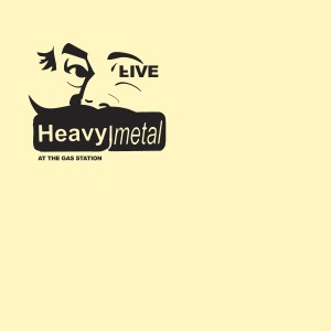 Heavy Metal的專輯V: Live at the Gas Station Fighting the Devil