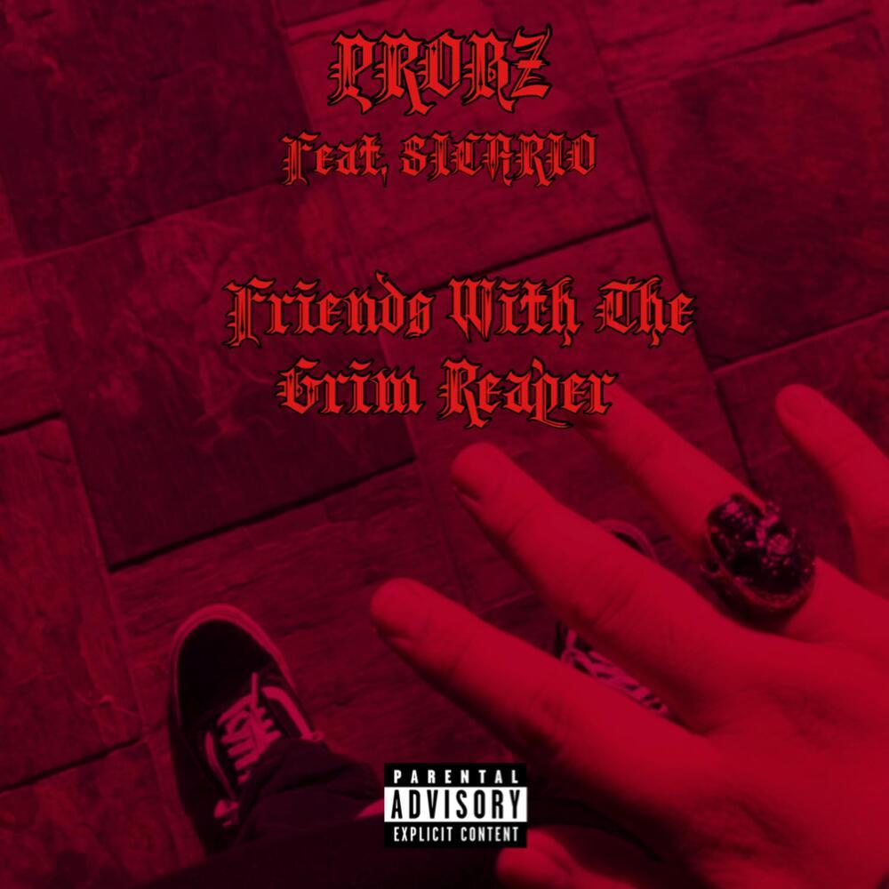 Friends With The Grim Reaper (Explicit)