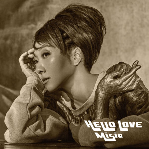 ดาวน์โหลดและฟังเพลง Hello Love พร้อมเนื้อเพลงจาก MISIA