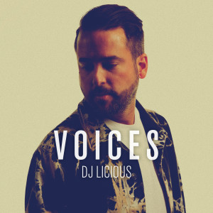 ดาวน์โหลดและฟังเพลง Voices พร้อมเนื้อเพลงจาก DJ Licious