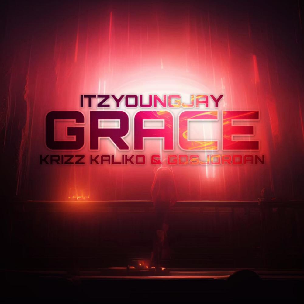 Grace (feat. Itzyoungjay & Krizz Kaliko) (Explicit)