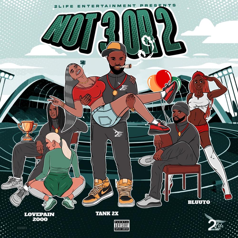 Not 3 Or 2 (feat. LovePAIN2000 & BLUUTO) (Explicit)