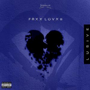 Album Frxx Lovx II (Explicit) from Lusive