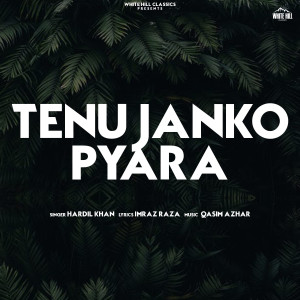 Album Tenu Janko Pyara from Hardil Khan