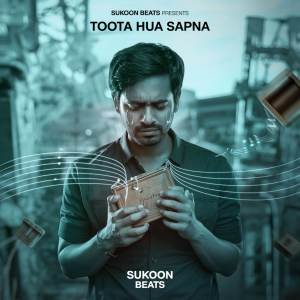 ดาวน์โหลดและฟังเพลง Toota Hua Sapna พร้อมเนื้อเพลงจาก Manish Kumar
