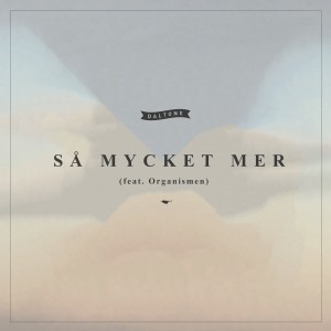 ดาวน์โหลดและฟังเพลง Så mycket mer พร้อมเนื้อเพลงจาก Daltone