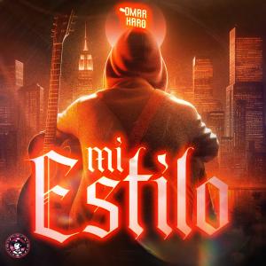 收聽Omar Haro的Mi Estilo (Explicit)歌詞歌曲