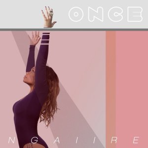 ดาวน์โหลดและฟังเพลง Once (Edit) พร้อมเนื้อเพลงจาก Ngaiire