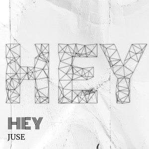 Juse的专辑Hey (Explicit)