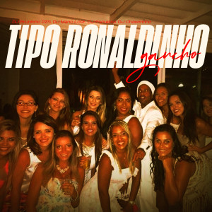收聽Dj Bruninho Pzs的Tipo Ronaldinho Gaúcho (Explicit)歌詞歌曲