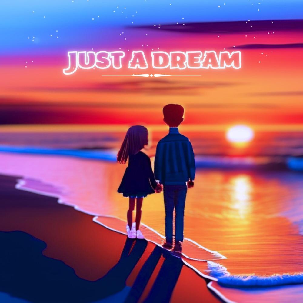 Just A Dream