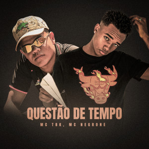 Album Questão De Tempo from Mc Tbk