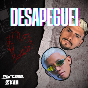 收聽Zkah的DESAPEGUEI歌詞歌曲