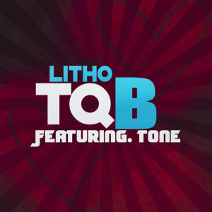 收听Litho的TQB (Explicit)歌词歌曲