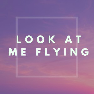 收聽Mondy的Look at Me Flying歌詞歌曲