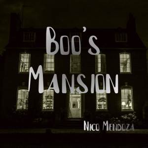 Nico Mendoza的專輯Boo's Mansion