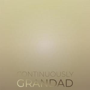 Continuously Grandad dari Various