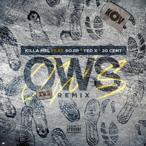 收聽Killa Mel的OWS (Remix) (Explicit) (Remix|Explicit)歌詞歌曲