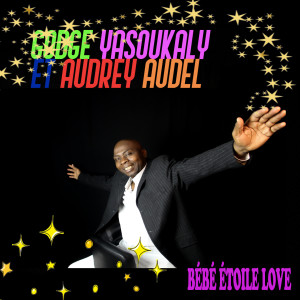 Godge Yasoukaly的专辑Bébé étoile love