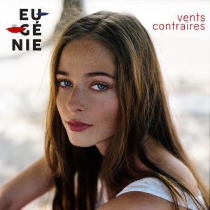 收聽Eugénie的Vents contraires歌詞歌曲