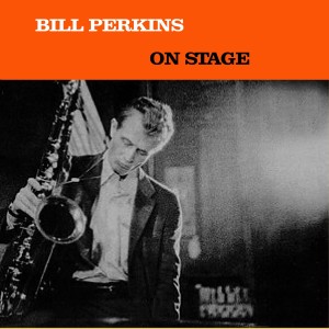 Bill Perkins的專輯On Stage