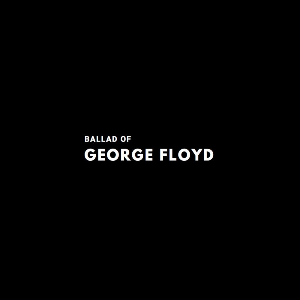 Ballad of George Floyd