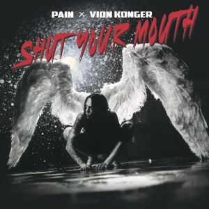 Album Shut Your Mouth (Explicit) oleh Vion Konger