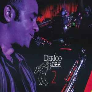 Derico Sciotti的專輯Derico Sciotti & Clube do Jazz 2