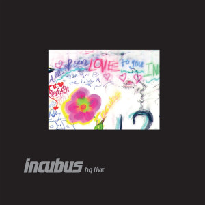 收聽Incubus的Privilege (Live at HQ, Los Angeles, CA - June/July 2011)歌詞歌曲