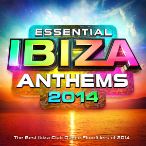 Ibiza BassHeads的專輯Essential Ibiza Anthems 2014 - The Best Ibiza Dance Floorfillers of 2014