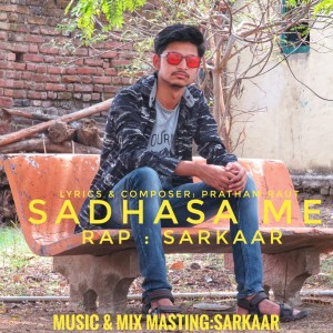 Listen to Sadhasa Me song with lyrics from Sarkaar