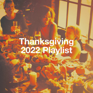 Album Thanksgiving 2022 Playlist from Top 40 Hits