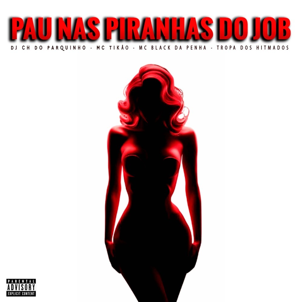 Pau Nas Piranhas do Job (Explicit)