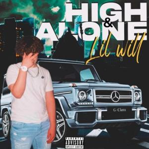 Lil Will的專輯High & Alone (Explicit)